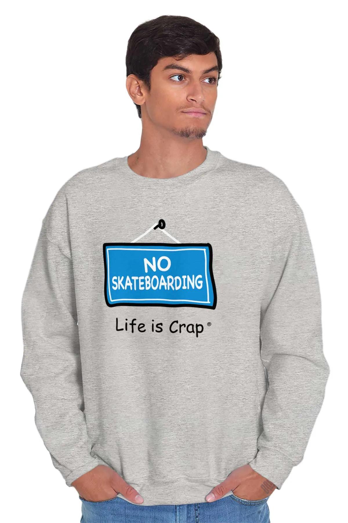 No Skateboarding Sweatshirt