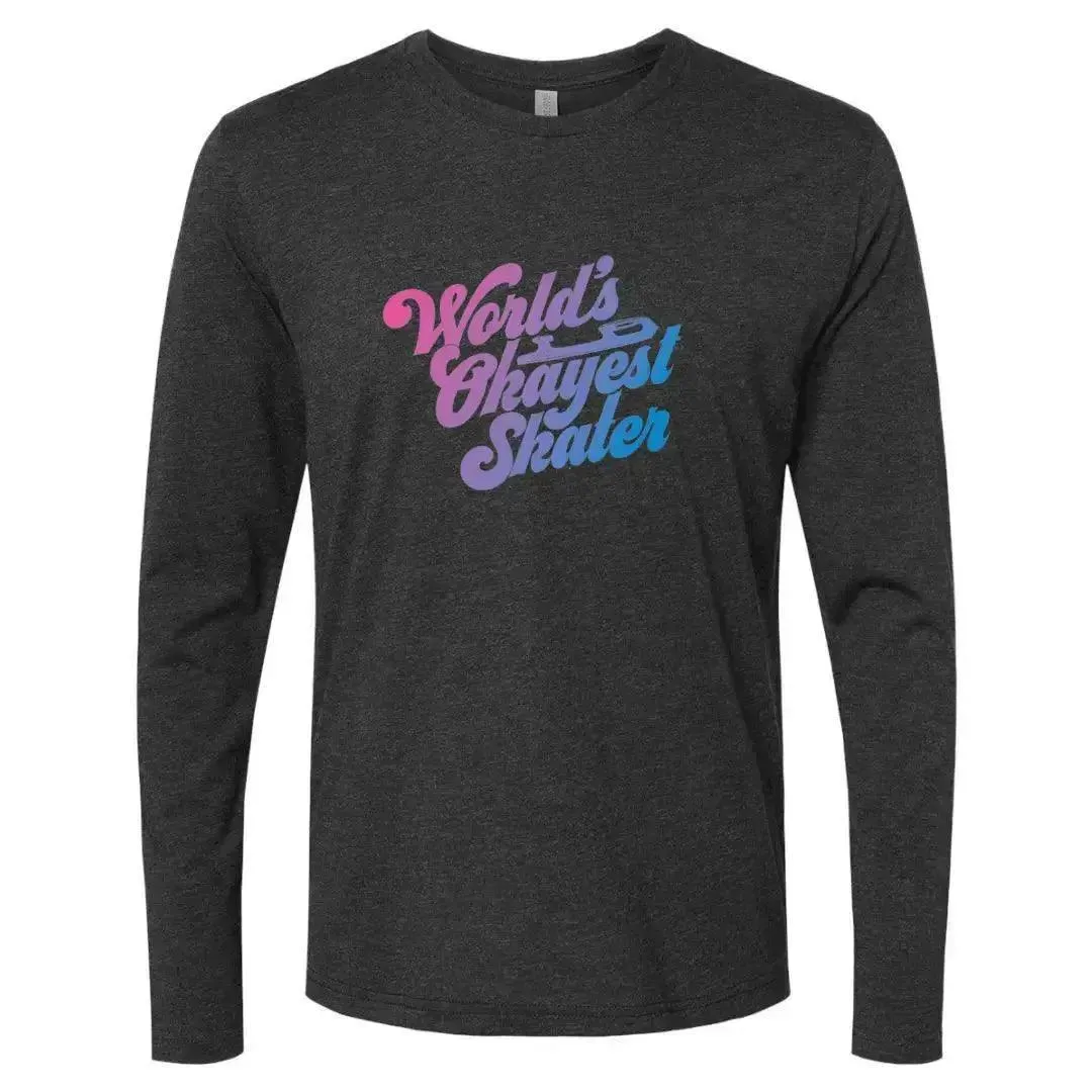 World's Okayest Skater Long Sleeve Crew